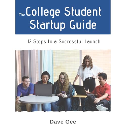 The College Student Startup Guide Audiolibro Por Dave Gee arte de portada