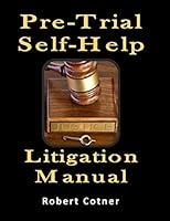 Pre-Trial Self-Help Litigation Manual 1511455705 Book Cover