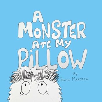 Paperback A Monster Ate My Pillow Book