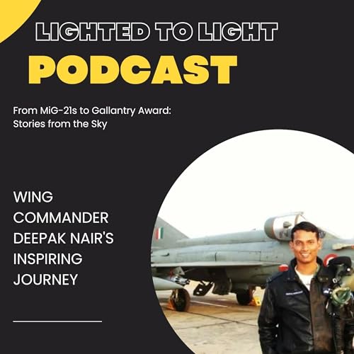 Wing Commander Deepak Nair&rsquo;s Inspiring Journey