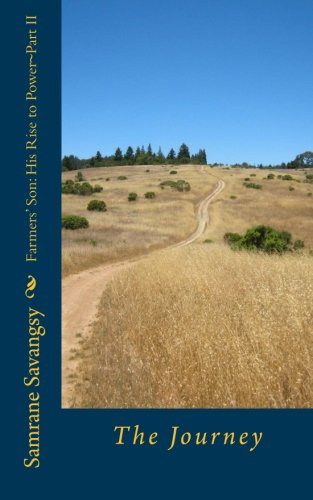 Farmers' Son: His Rise to Power/Part II: The Journey: Volume 2