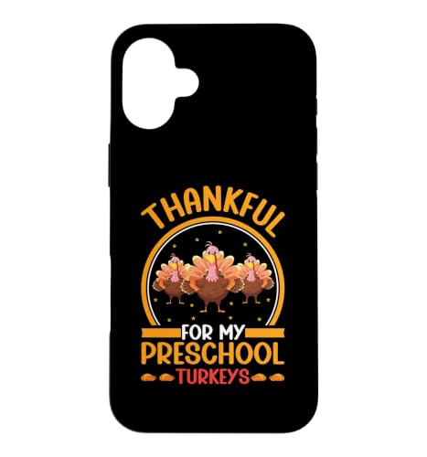 Thankful For My Preschool Turkeys ���Ӎ� �搶�̏H �X�}�z�P�[�X iPhone 16 Plus �p
