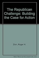The Republican Challenge: Building the Case for Action 1878208691 Book Cover