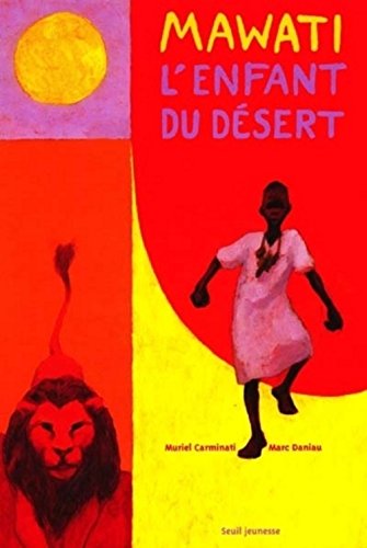 Mawati : L'Enfant du désert