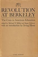 REVOLUTION AT BERKELEY:THE CRISIS IN AMERICAN EDUCATION B00005XSYH Book Cover