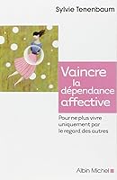 Vaincre la dépendance affective 2226217657 Book Cover