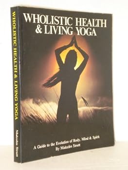 Paperback Wholistic Health and Living Yoga Book