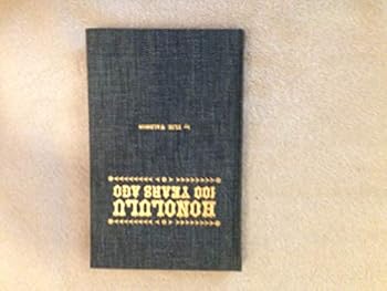 Hardcover Honolulu 100 years ago Book