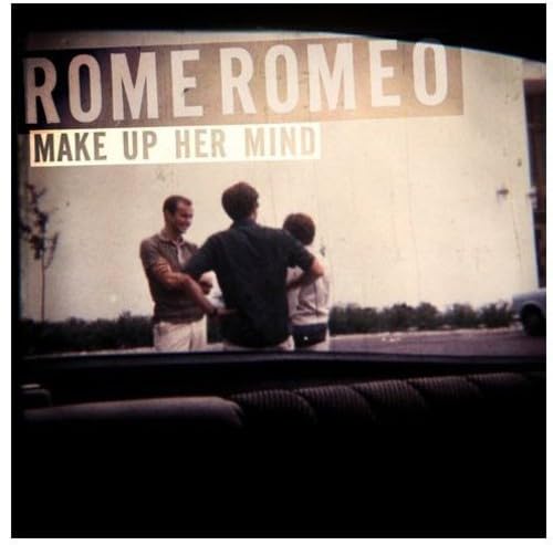 Make Up Her Mind [Audio CD] Rome Romeo