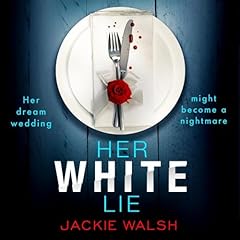 Her White Lie Audiolibro Por Jackie Walsh arte de portada