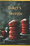 Baker's Secrets Recipe Journal: Blank Recipe Journal To Note Down Your Baking Secret's and Favorite Recipes