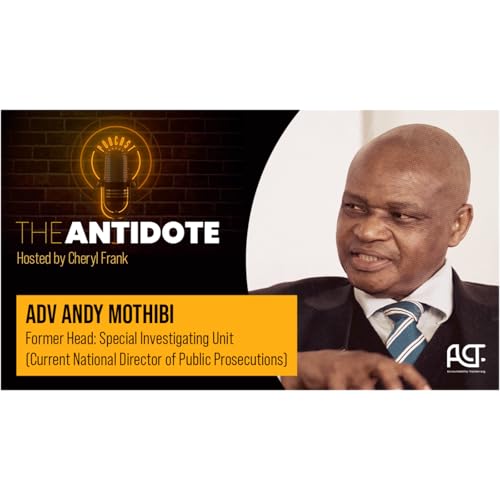 Inside the Special Investigating Unit with Advocate Andy Mothibi Part one.