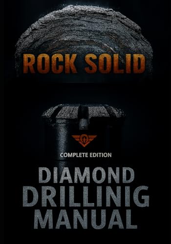 Rock solid: The Diamond Drilling Manual