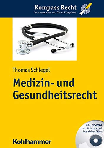 Medizin- und Gesundheitsrecht (Kompass Recht)