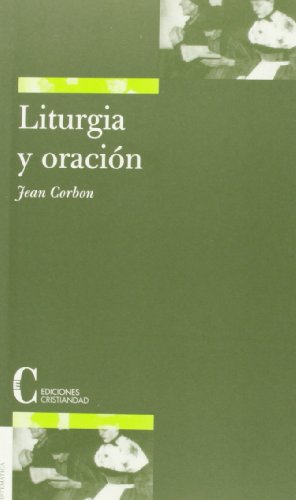 Liturgia y Oracion (TEOLOGIA SISTEMATICA)