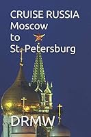 CRUISE RUSSIA Moscow to St. Petersburg 171173182X Book Cover