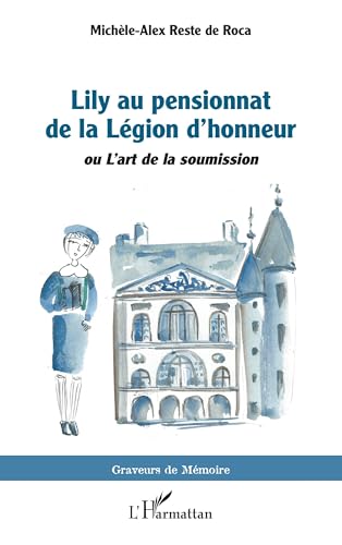 livre Lily au pensionnat de la Légion d’honneur: ou L’art de la soumission