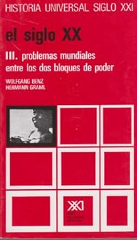 Paperback Historia universal / 36 / El siglo XX. III: Problemas mundiales entre los dos bloques de poder (Spanish Edition) [Spanish] Book