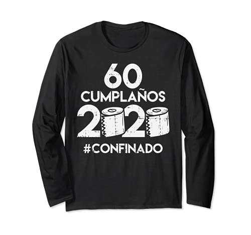 60 Cumpleanos Cuarentena Humor 60th Birthday Adultos Regalo Manga Larga