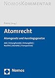 Atomrecht: Atomgesetz und Ausstiegsgesetze