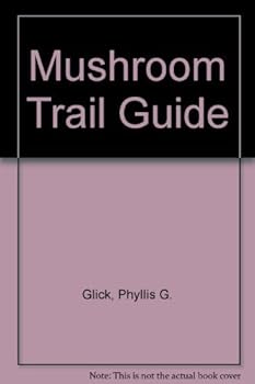 Paperback The Mushroom Trailguide Book