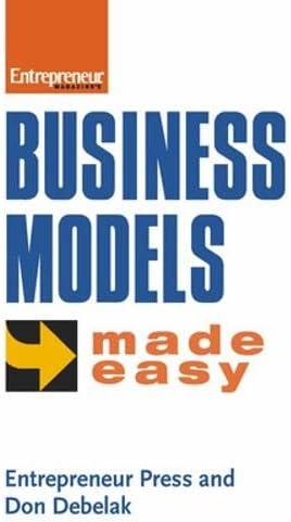 Business Models Made Easy Paperback – October 17, 2006