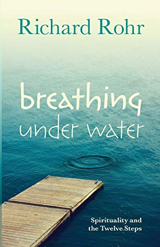 Breathing Under Water: Spirituality and the Twe... 0281075123 Book Cover