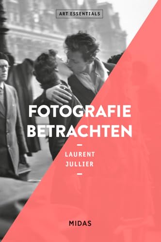 Fotografie betrachten (ART ESSENTIALS) Fotografie betrachten (ART ESSENTIALS)