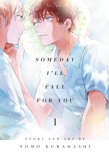Someday I’ll Fall for You, Vol. 1 (Yaoi Manga) (English Edition) - Kurahashi, Tomo