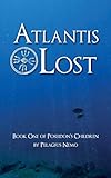 Atlantis Lost: Book One of Poseidon's Children