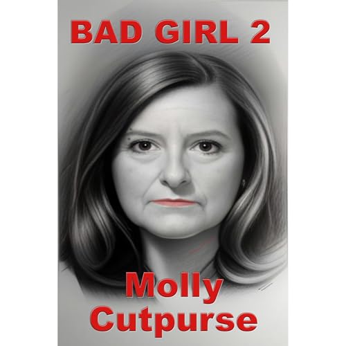 Bad Girl 2 Audiobook By Molly Cutpurse cover art
