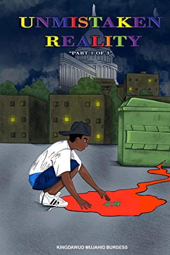Unmistaken Reality: Part 1 of 3