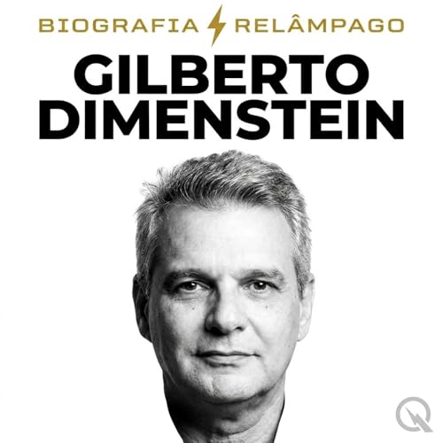 Gilberto Dimenstein Biografia Rel&acirc;mpago &mdash; O Legado de um Jornalista Cidad&atilde;o cover art