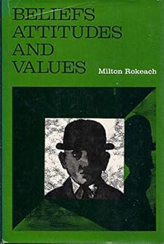 Hardcover Beliefs, Attitudes and Values: A Theory of Organization and Change Book