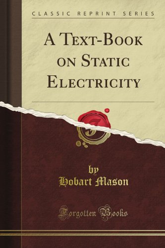 A Text-Book on Static Electricity (Classic Reprint)