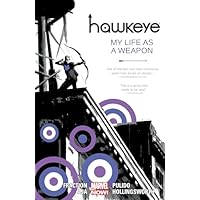 Hawkeye - Volume 1: My Life As A Weapon: My Life as a Weapon (Marvel Now)
