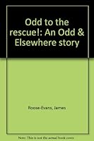 Odd to the Rescue! 0416451705 Book Cover