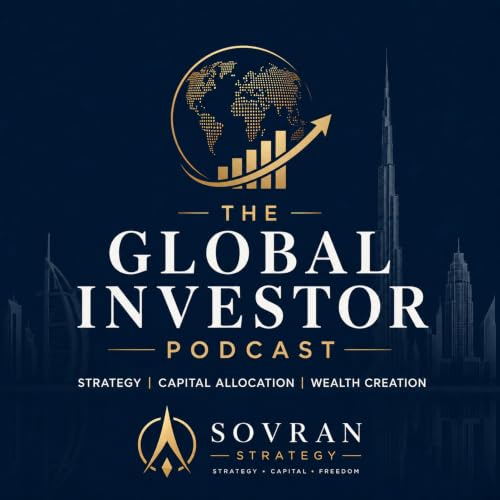 『The Global Investor Podcast | Strategy &bull; Capital Allocation &bull; Wealth Creation』のカバーアート