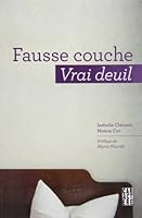 Fausse couche, Vrai deuil 2896428186 Book Cover