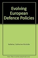 Evolving European Defense Policies 0669112801 Book Cover