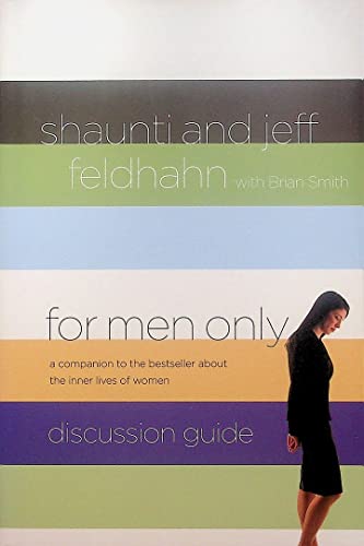 For Men Only Discussion Guide: A Companion to the Bestseller About the Inner Lives of Women