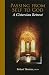 Passing From Self To God: A Cistercian Retreat (Monastic Wisdom Series)