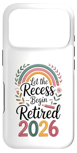 Teacher Retirement Shirts 2026Let The Recess Begin Retire X}zP[X iPhone 17 Pro p