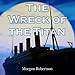 The Wreck of the Titan (Scrambled) (English Edition)