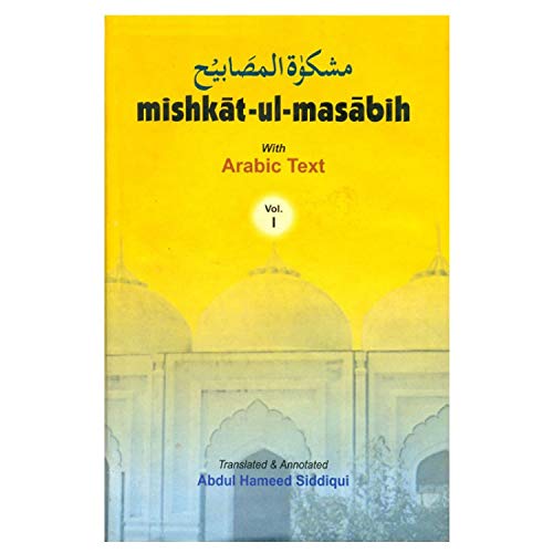 Mishkat-ul Masabih (Set of 3 Vols.) [Hardcover] Abdul Hameed Siddiqui Hardcover – 1 January 2010