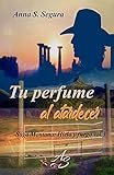  Tu perfume al atardecer (Montana. Hielo y fuego, Band 3)