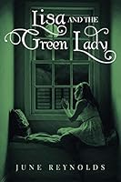 Lisa And The Green Lady 1452517916 Book Cover