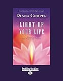  Light Up Your Life: Discover your True Purpose and Potential