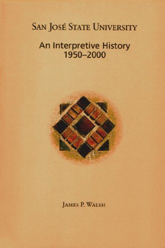 San Jose State University: An Interpretive Hist... 0974147907 Book Cover