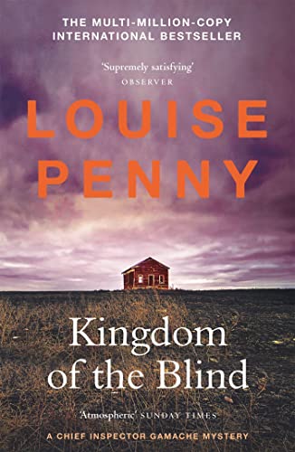 Kingdom of the Blind: (A Chief Inspector Gamache Mystery Book 14)